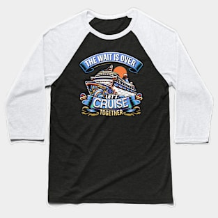 Let's Cruise Together Cruiser Family Vacation Baseball T-Shirt